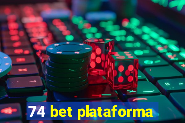 74 bet plataforma